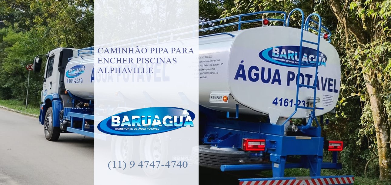 Caminhão Pipa para Encher Piscinas Alphaville